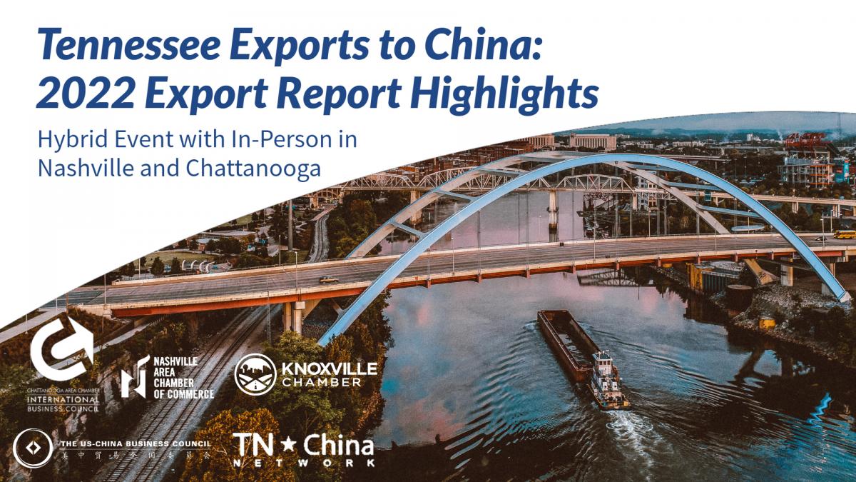 Tennessee Exports to China: 2022 Export Report Highlights | US-China  Business Council